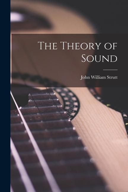 Produktbild: The Theory of Sound