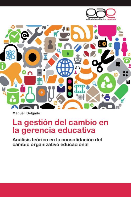 Produktbild: La gesti&oacute;n del cambio en la gerencia educativa