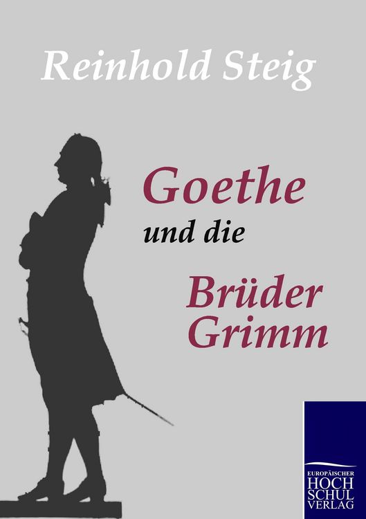 Produktbild: Goethe und die Br&uuml;der Grimm