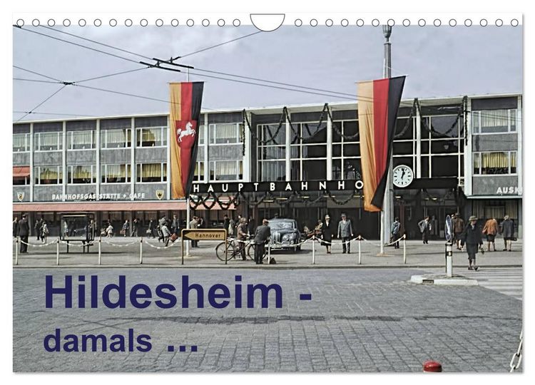 Produktbild: Hildesheim - damals ... (Wandkalender 2026 DIN A4 quer), CALVENDO Monatskalender