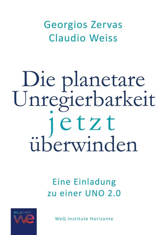 Produktbild: Die planetare Unregierbarkeit jetzt &uuml;berwinden
