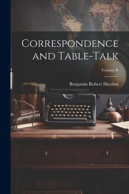Produktbild: Correspondence and Table-Talk; Volume II