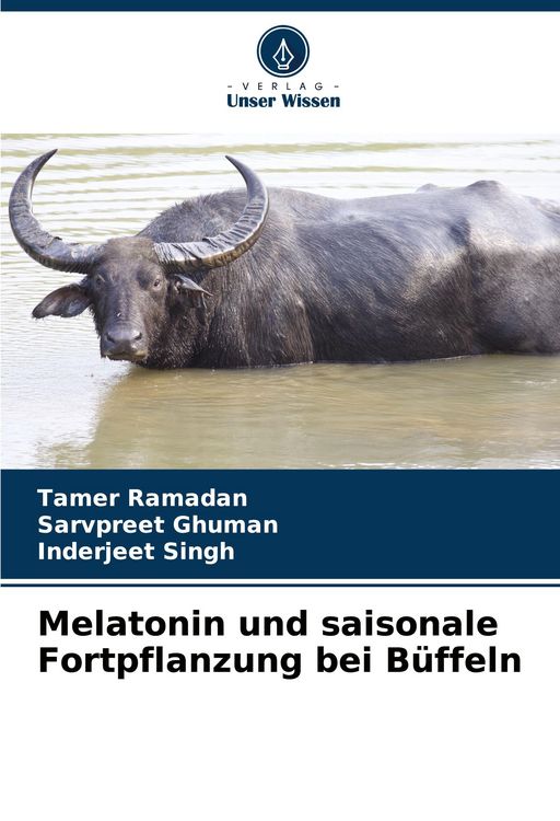 Produktbild: Melatonin und saisonale Fortpflanzung bei B&uuml;ffeln