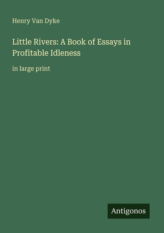 Produktbild: Little Rivers: A Book of Essays in Profitable Idleness