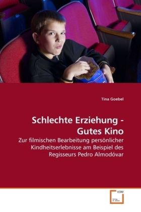 Produktbild: Goebel, T: Schlechte Erziehung - Gutes Kino