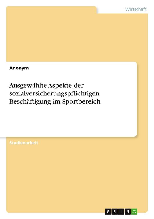 Produktbild: Ausgew&auml;hlte Aspekte der sozialversicherungspflichtigen Besch&auml;ftigung im Sportbereich