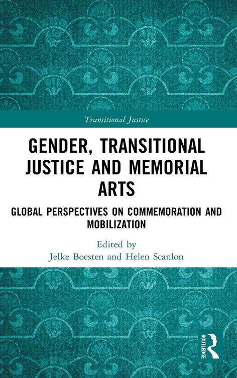 Produktbild: Gender, Transitional Justice and Memorial Arts
