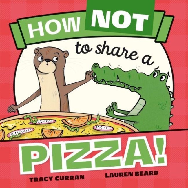 Produktbild: How Not to Share a Pizza!