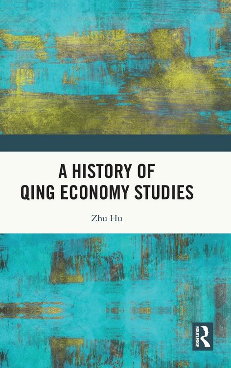 Produktbild: A History of Qing Economy Studies
