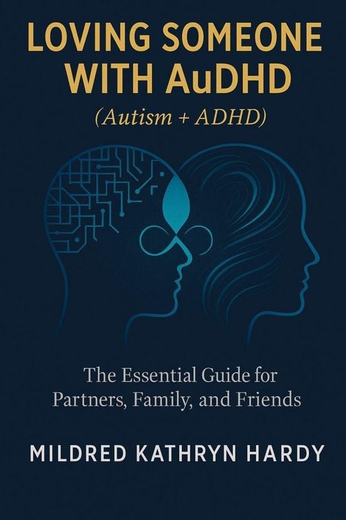 Produktbild: Loving Someone with AuDHD (Autism + ADHD)