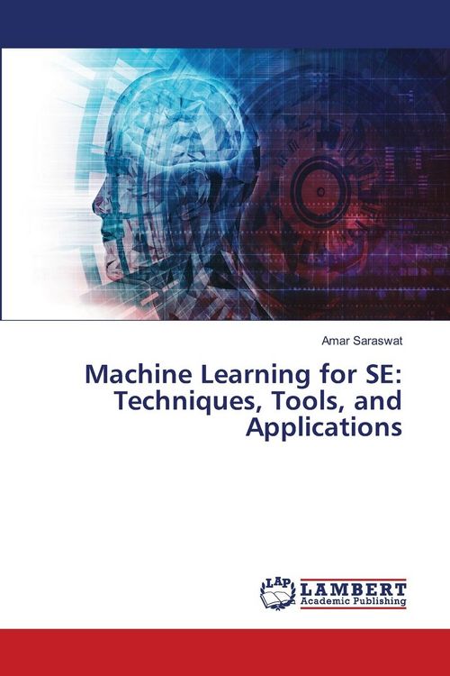 Produktbild: Machine Learning for SE: Techniques, Tools, and Applications