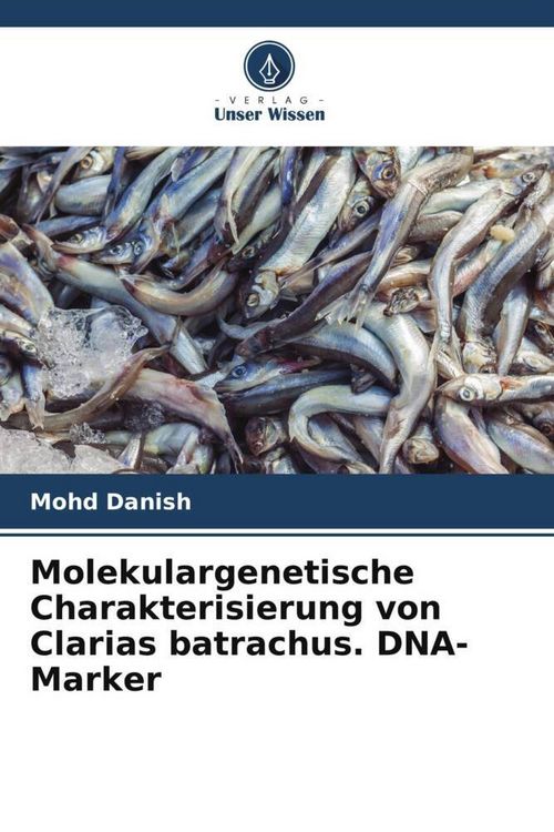Produktbild: Molekulargenetische Charakterisierung von Clarias batrachus. DNA-Marker