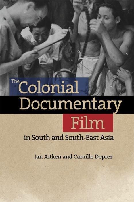 Produktbild: The Colonial Documentary Film in South and South-East Asia