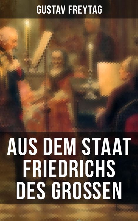 Produktbild: Aus dem Staat Friedrichs des Gro&szlig;en