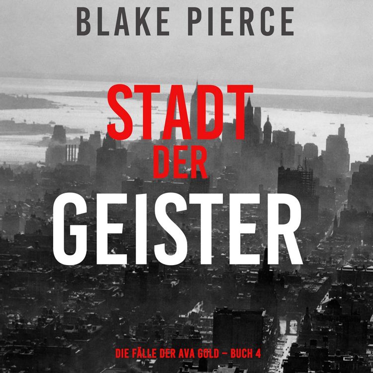 Produktbild: Stadt der Geister (Die F&auml;lle der Ava Gold &ndash; Buch 4)