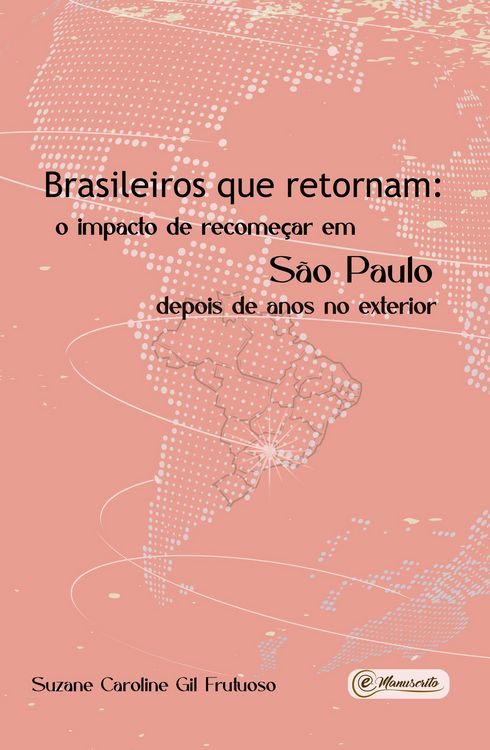 Produktbild: Brasileiros que retornam: o impacto de recome&ccedil;ar em S&atilde;o Paulo