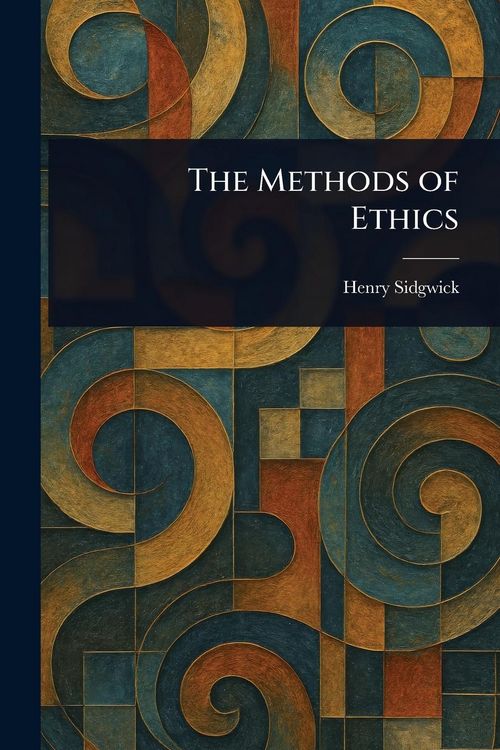 Produktbild: The Methods of Ethics