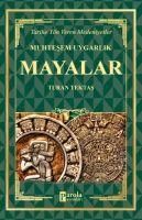 Produktbild: Mayalar - Muhtesem Uygarlik Tarihe Y&ouml;n Veren Medeniyetler