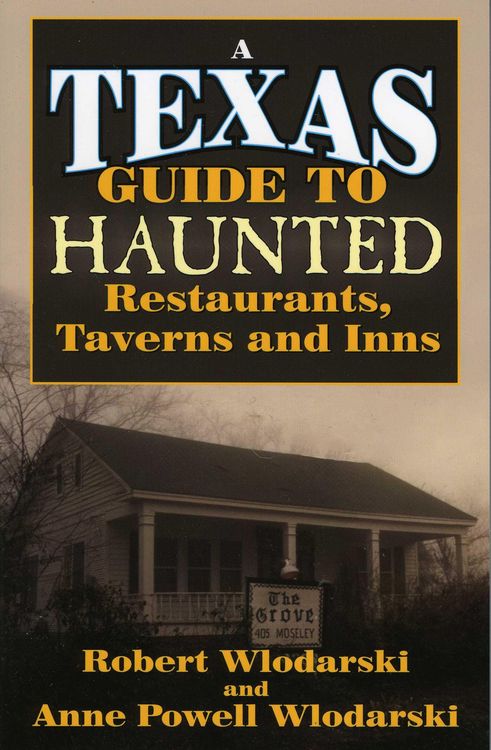 Produktbild: Texas Guide to Haunted Restaurants, Taverns, and Inns