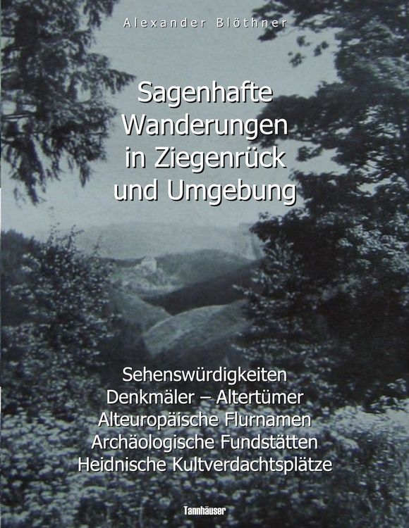 Produktbild: Sagenhafte Wanderungen in Ziegenr&uuml;ck und Umgebung