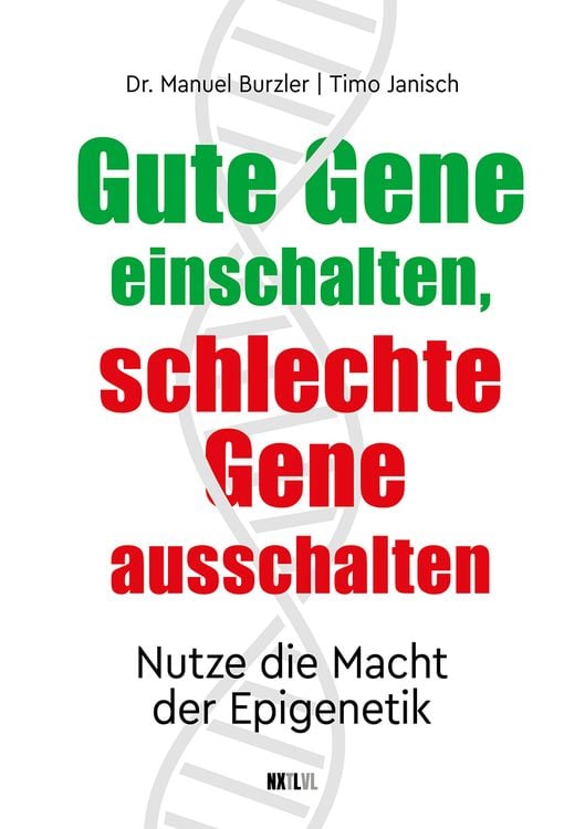 Produktbild: Gute Gene einschalten, schlechte Gene ausschalten