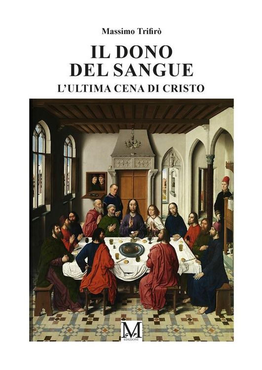 Produktbild: Il dono del sangue - L'Ultima Cena del Cristo