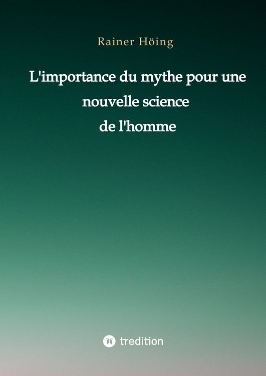 Produktbild: L'importance du mythe pour une nouvelle science de l'homme