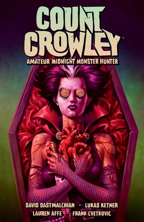 Produktbild: Count Crowley Volume 2: Amateur Midnight Monster Hunter