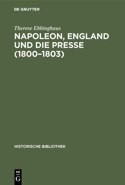 Produktbild: Napoleon, England und die Presse (1800-1803)