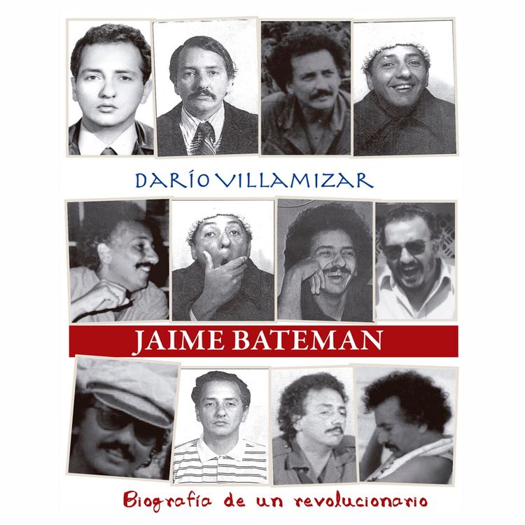 Produktbild: Jaime Bateman. Biograf&iacute;a de un revolucionario