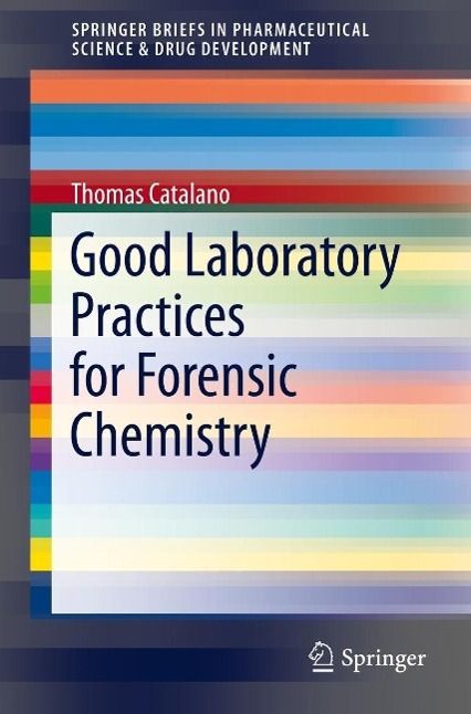 Produktbild: Good Laboratory Practices for Forensic Chemistry