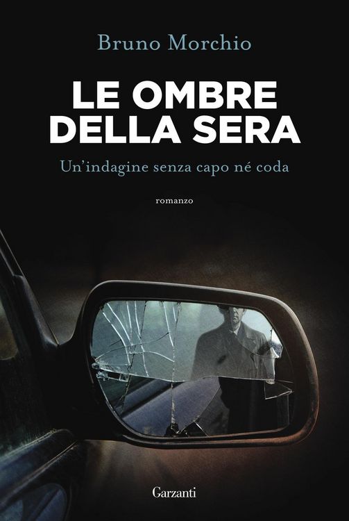 Produktbild: Le ombre della sera. Bacci Pagano e un'indagine senza capo n&eacute; coda