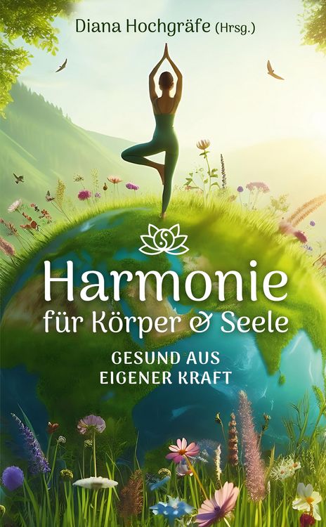 Produktbild: Harmonie f&uuml;r K&ouml;rper & Seele - Finde deine Balance auf allen Ebenen