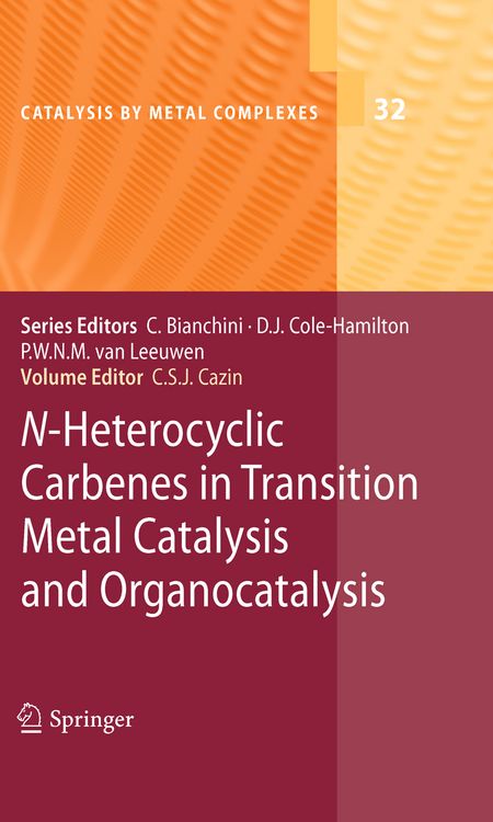 Produktbild: N-Heterocyclic Carbenes in Transition Metal Catalysis and Organocatalysis