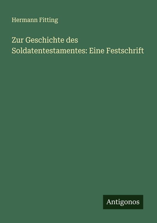 Produktbild: Zur Geschichte des Soldatentestamentes: Eine Festschrift