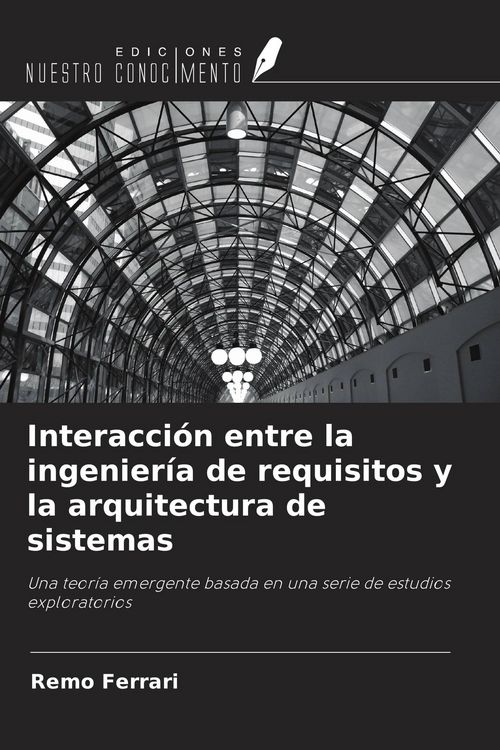 Produktbild: Interacci&oacute;n entre la ingenier&iacute;a de requisitos y la arquitectura de sistemas