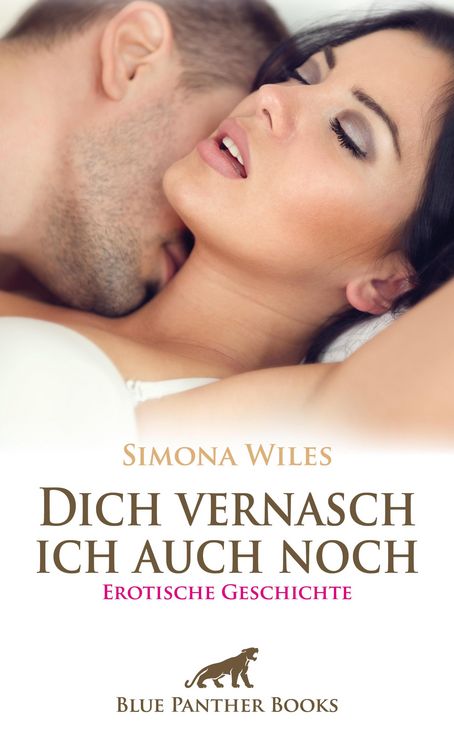 Produktbild: Dich vernasch ich auch noch | Erotische Geschichte