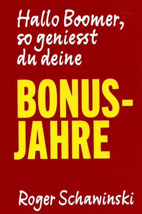 Produktbild: Hallo Boomer, so geniesst du deine BONUS-JAHRE