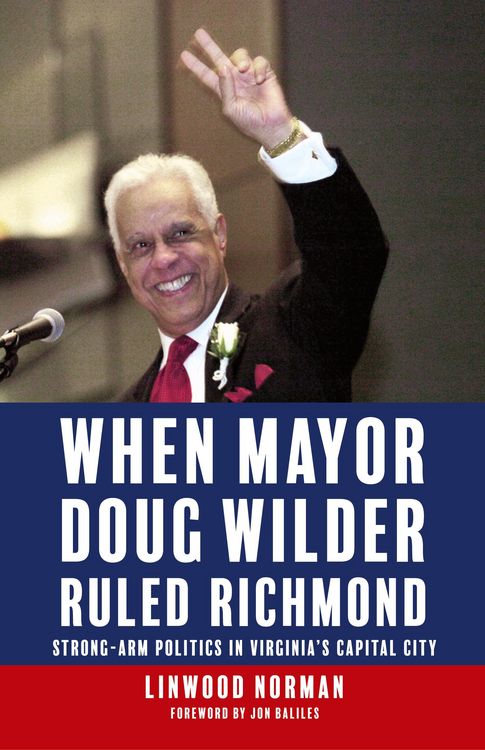 Produktbild: When Mayor Doug Wilder Ruled Richmond