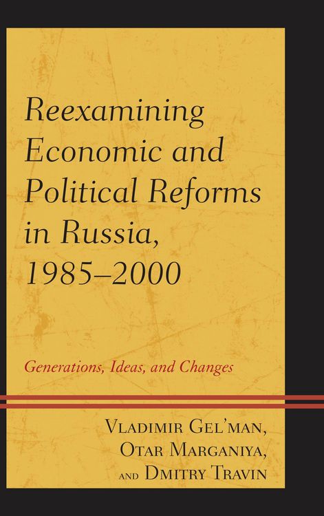 Produktbild: Reexamining Economic and Political Reforms in Russia, 1985-2000
