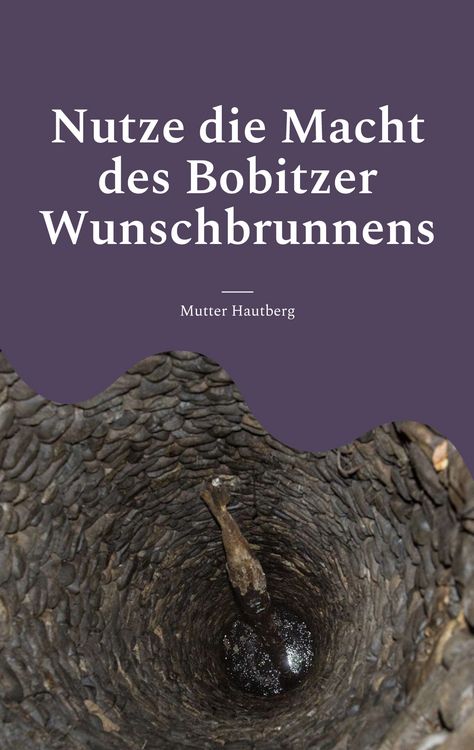 Produktbild: Nutze die Macht des Bobitzer Wunschbrunnens