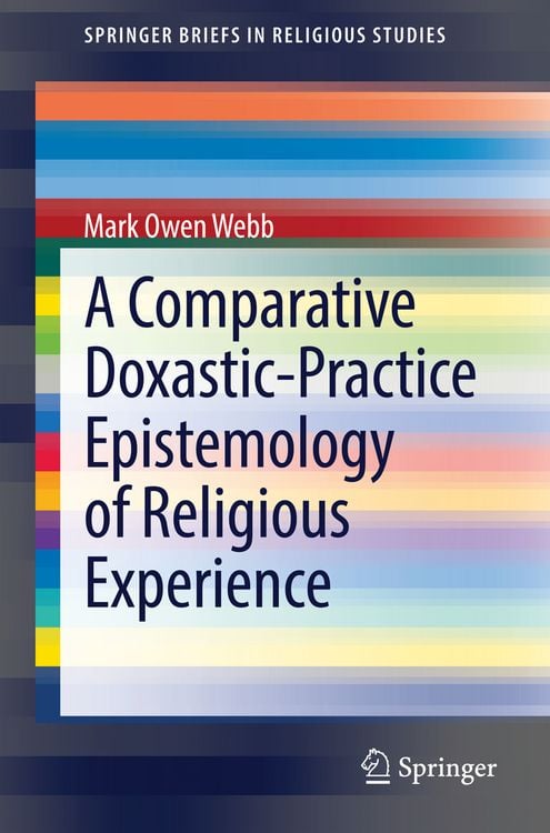 Produktbild: A Comparative Doxastic-Practice Epistemology of Religious Experience