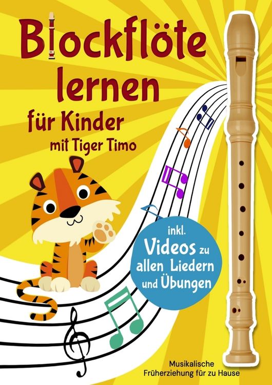 Produktbild: Blockfl&ouml;te lernen mit Tiger Timo mit &uuml;ber 70 Kinderliedern & &Uuml;bungen mit Videos zum Mitspielen
