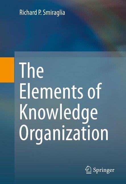 Produktbild: The Elements of Knowledge Organization