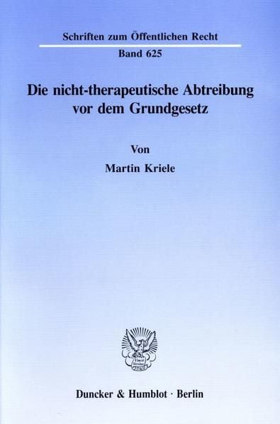 Produktbild: Die nicht-therapeutische Abtreibung vor dem Grundgesetz.