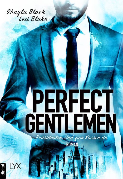 Produktbild: Perfect Gentlemen - Pr&auml;sidenten sind zum K&uuml;ssen da