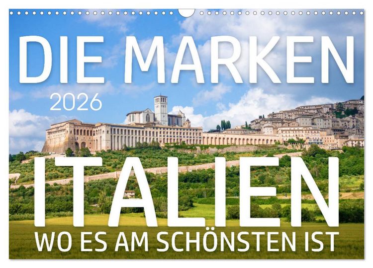 Produktbild: Die Marken - Italien wo es am sch&ouml;nsten ist (Wandkalender 2026 DIN A3 quer), CALVENDO Monatskalender