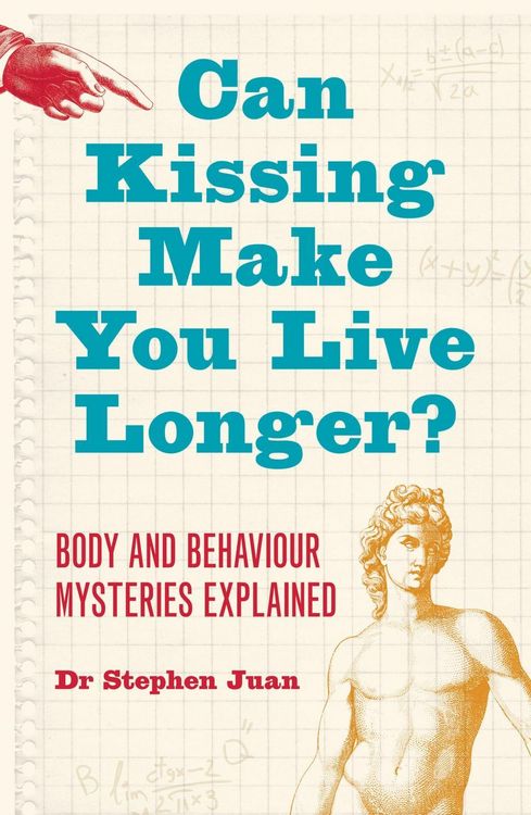 Produktbild: Can Kissing Make You Live Longer? Body and Behaviour Mysteries: Explaine d Oddball Questions