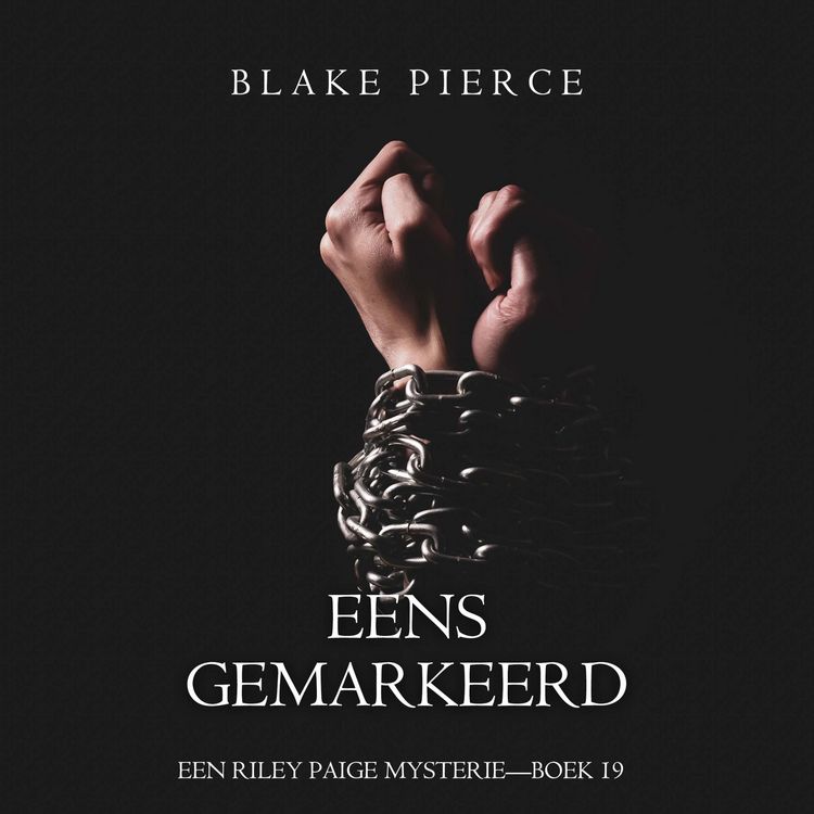 Produktbild: Eens Gemarkeerd (Een Riley Paige Mysterie&mdash;Boek 19)