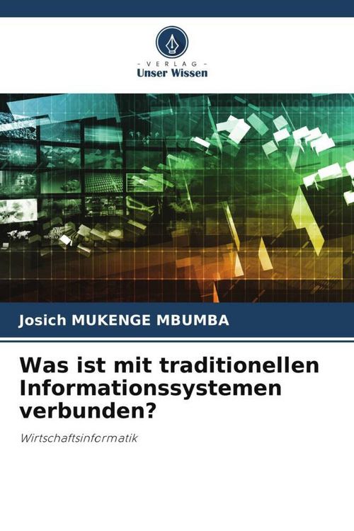 Produktbild: Was ist mit traditionellen Informationssystemen verbunden?